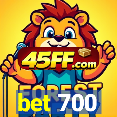 bet 700